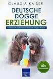 Deutsche Dogge Erziehung: Hundeerziehung für Deinen Deutsche Dogge Welpen