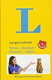 Langenscheidt Katze-Deutsch/Deutsch-Katze: Wie sag ich's meiner Katze? (Langenscheidt ...-Deutsch)